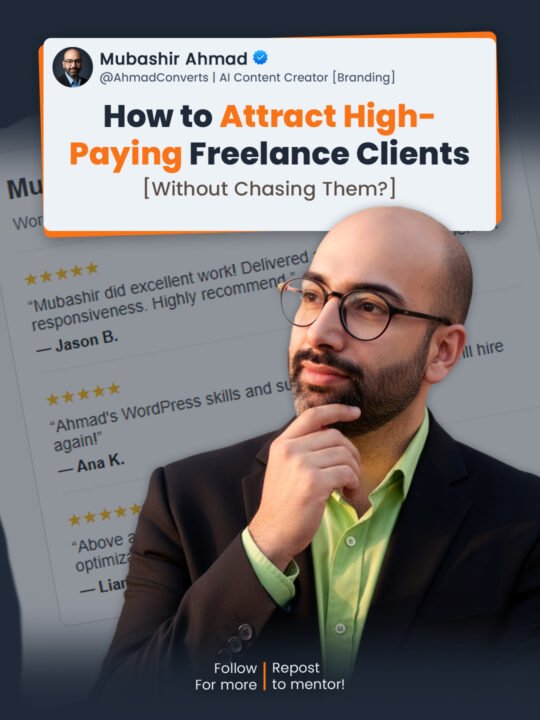 How to Attract High-paying Freelance Clients in 2026 (without chasing them)